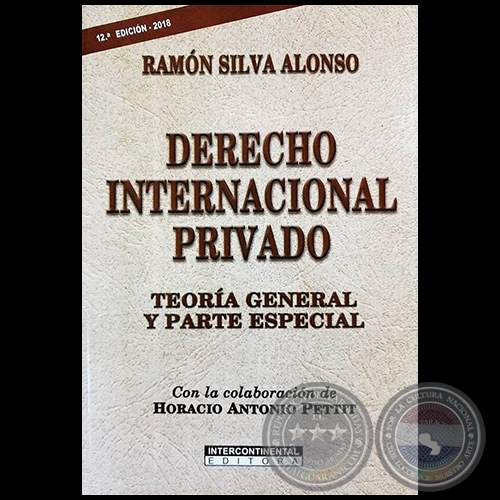 DERECHO INTERNACIONAL PRIVADO - 12 Edicin - Autor: RAMN SILVA ALONSO - Ao 2018